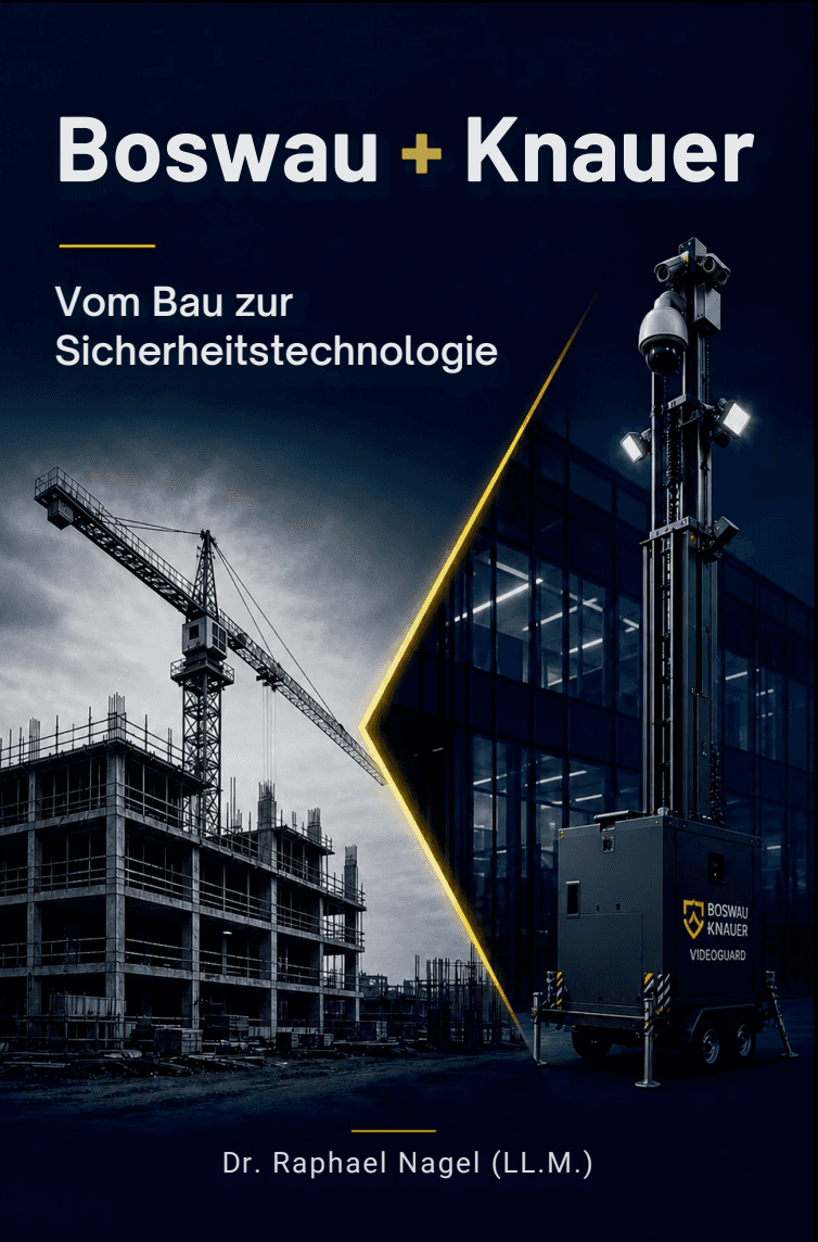 Book cover · BOSWAU + KNAUER , From Construction to Security Technology · Dr Raphael Nagel (LL.M.)
